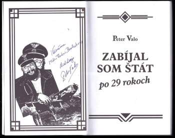Peter Valo: Zabíjal som štát