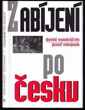 Josef Mlejnek: Zabíjení po česku