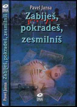 Zabiješ, pokradeš, zesmilníš