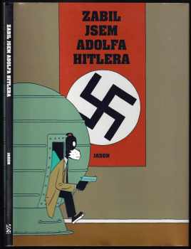 Jason: Zabil jsem Adolfa Hitlera