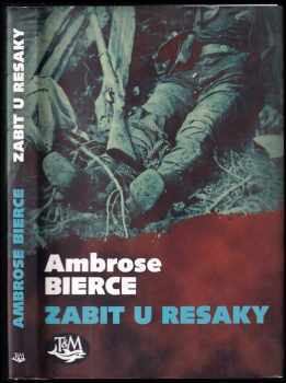 Ambrose Bierce: Zabit u Resaky