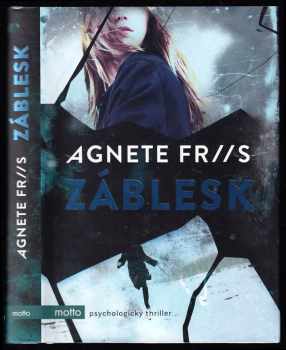 Záblesk - Agnete Friis (2017, Motto) - ID: 425482