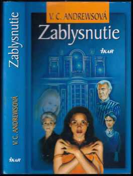 V. C Andrews: Zablysnutie