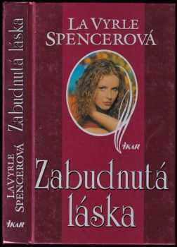 LaVyrle Spencer: Zabudnutá láska