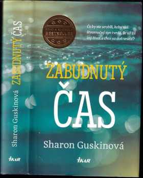 Zabudnutý čas - Sharon Guskin (2016, Ikar) - ID: 532167