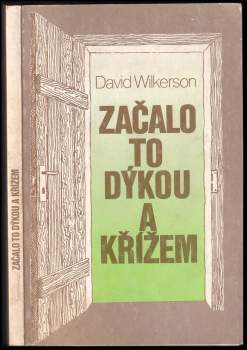 David Wilkerson: Začalo to dýkou a křížem