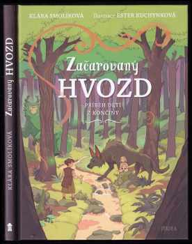 Klára Smolíková: Začarovaný Hvozd