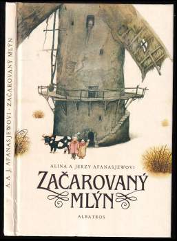 Alina Afanasjew: Začarovaný mlýn