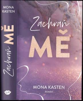 Mona Kasten: Zachraň mě