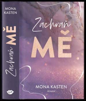 Mona Kasten: Zachraň mě