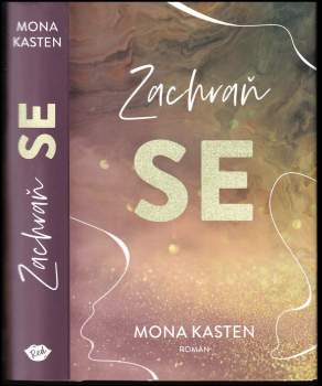 Mona Kasten: Zachraň se