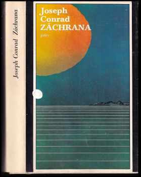 Záchrana : romance z mělčin - Joseph Conrad (1984, Svoboda) - ID: 223481