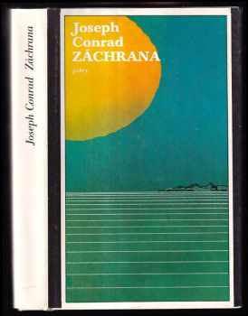 Záchrana : romance z mělčin - Joseph Conrad (1984, Svoboda) - ID: 773028