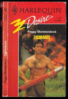 Peggy Moreland: Zachránce