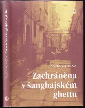 Zachráněna v šanghajském ghettu