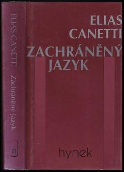 Elias Canetti: Zachráněný jazyk