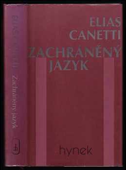 Elias Canetti: Zachráněný jazyk - příběh jednoho mládí