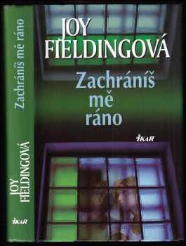Joy Fielding: Zachráníš mě ráno