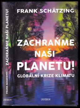Frank Schätzing: Zachraňme naši planetu!