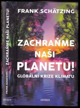 Frank Schätzing: Zachraňme naši planetu!