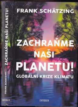 Frank Schätzing: Zachraňme naši planetu!