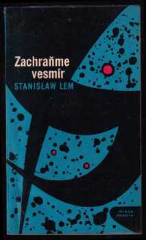 Zachraňme vesmír - Stanislaw Lem (1966, Mladá fronta) - ID: 115641