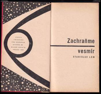Stanislaw Lem: Zachraňme vesmír