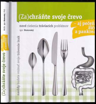 (Za)chráňte svoje črevo - aj pečeň, žlčník a pankreas