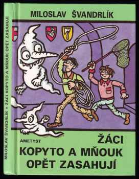 Žáci Kopyto a Mňouk opět zasahují
