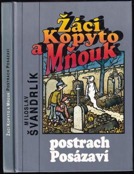 Miloslav Švandrlík: Žáci Kopyto a Mňouk - postrach Posázaví