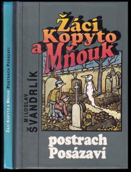 Žáci Kopyto a Mňouk - postrach Posázaví