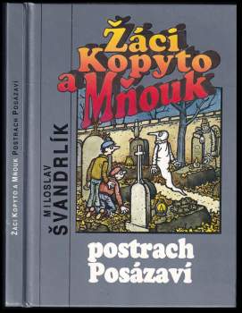 Žáci Kopyto a Mňouk - postrach Posázaví