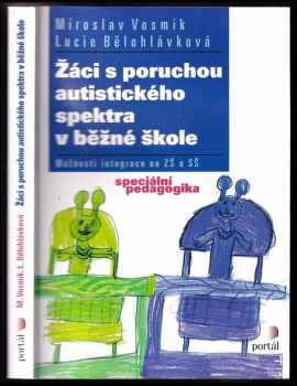 Miroslav Vosmik: Žáci s poruchou autistického spektra v běžné škole