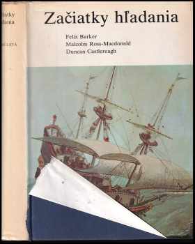 Felix Barker: Začiatky hľadania