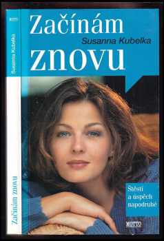 Susanna Kubelka: Začínám znovu