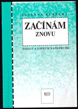 Začínám znovu : štěstí a úspěch napodruhé