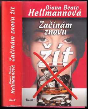 Diana Beate Hellmann: Začínám znovu žít