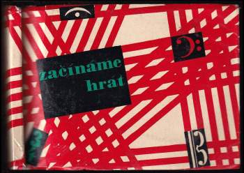 Miroslav Barvík: Začínáme hrát