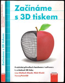 Liza Wallach Kloski: Začínáme s 3D tiskem