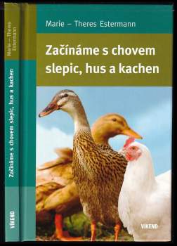 Začínáme s chovem slepic, hus a kachen