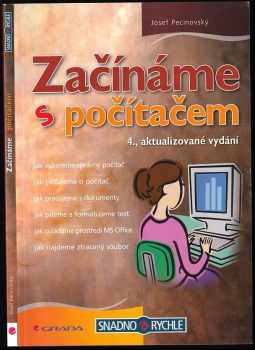 Začínáme s počítačem - Josef Pecinovský (2007, Grada) - ID: 1176386