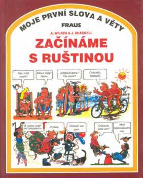 Začínáme s ruštinou ; ilustroval John Shackell ; grafická úprava Roger Priddy ; autorka ruské verze Katarína Gogová