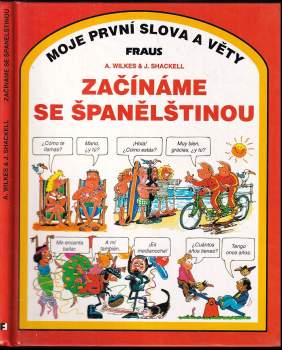 Angela Wilkes: Začínáme se španělštinou