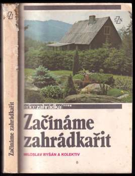 Miloslav Ryšán: Začínáme zahrádkařit