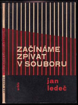 Jan Ledeč: Začínáme zpívat v souboru