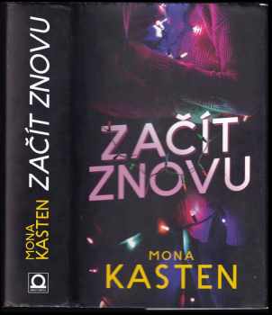 Začít znovu - Mona Kasten (2018, Dobrovský s.r.o) - ID: 2008280