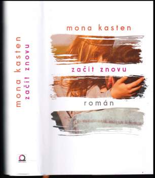 Mona Kasten: Začít znovu