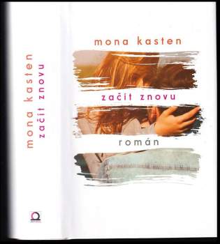 Mona Kasten: Začít znovu