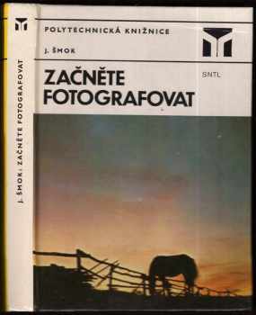 Ján Šmok: Začněte fotografovat