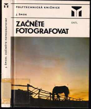 Ján Šmok: Začněte fotografovat